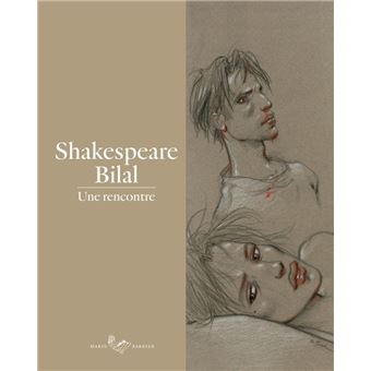 Shakespeare-Bilal : une Rencontre