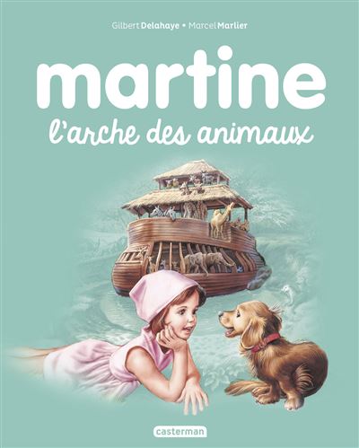 Martine et l'arche des animaux