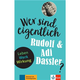 Wer sind eigentlich Rudolf & Adi Dassler?