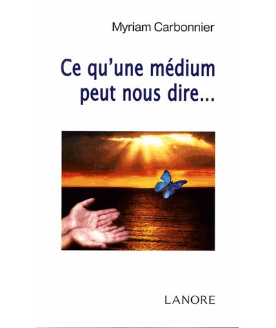 Ce qu'une médium peut nous dire…