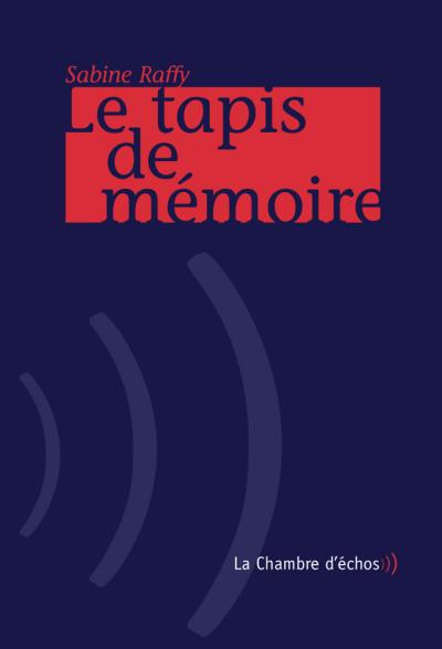 Le tapis de mémoire