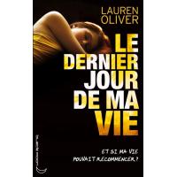 Le dernier jour de ma vie