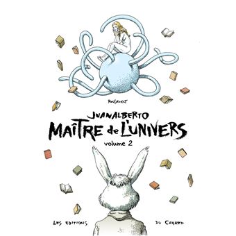 Juanalberto Maître de l'Univers - volume 2