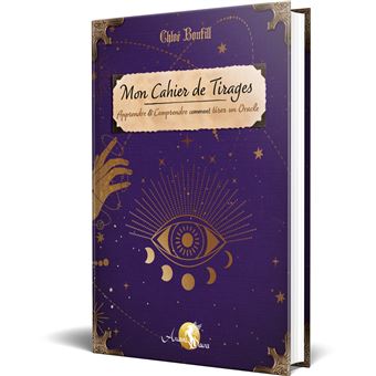 Mon cahier de Tirages - Apprendre & Comprendre comment tirer un Oracle