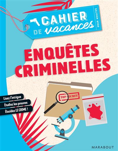 Cahier de vacances - Enquêtes criminelles