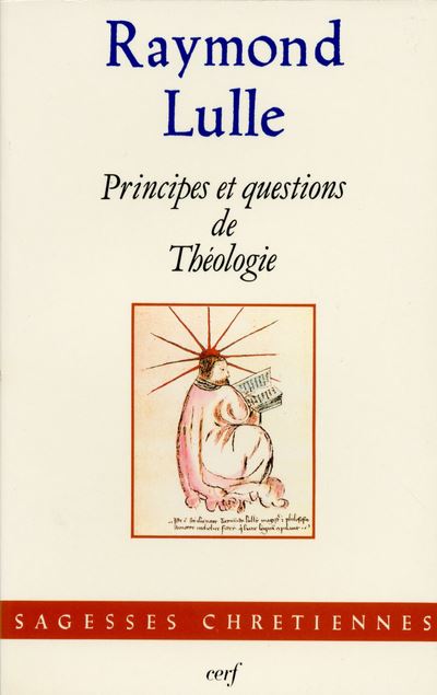 Principes et questions de Théologie - Raymond Lulle - (donnée non spécifiée)