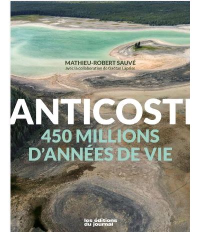Anticosti - Mathieu-Robert Sauvé - broché
