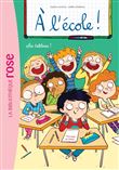 A l'école ! 07 - Au tableau !