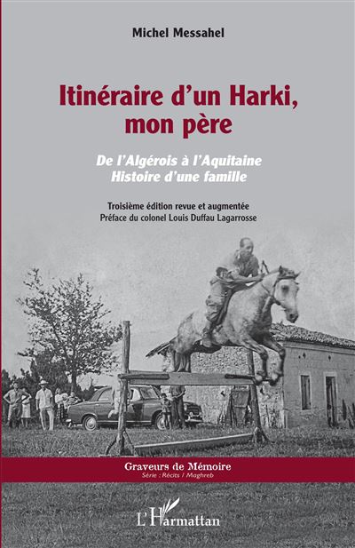 Itinéraire d'un Harki, mon père - Michel Messahel - broché