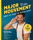 MAJOR MOUVEMENT : Mes 10 clés pour un corps en bonne santé