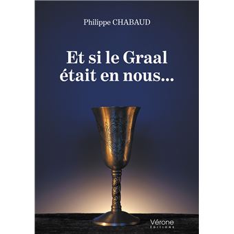 Et si le Graal était en nous...