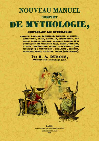 Nouveau manuel complet de mythologie - Nicolas-Auguste Dubois - broché