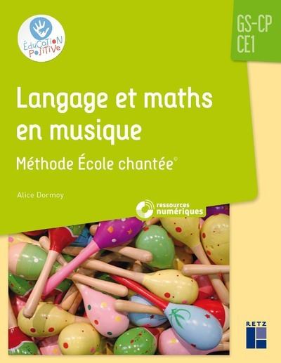 Langage et maths en musique methode ecole chantee gs-cp ce1
