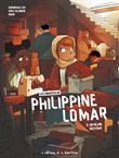Les Enquêtes de Philippine Lomar - Un vilain, des faux / Nouvelle édition