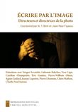 Écrire par l’image - Directeurs et directrices de la photo