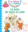 Les histoires de P'tit Sami Maternelle (3-5 ans) : Le bain de Sami et Julie