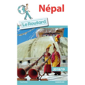 Guide Du Routard Nepal 2018 19 Edition 2018 2019 Broche Collectif Achat Livre Fnac