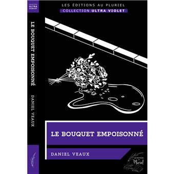 Le bouquet empoisonné