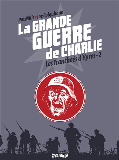 La Grande Guerre de Charlie - volume 6 - Patrick Mills - relié