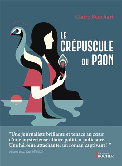 Le crépuscule du paon - Claire Bauchart - broché