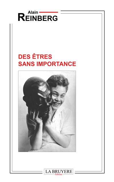 Des êtres sans importance