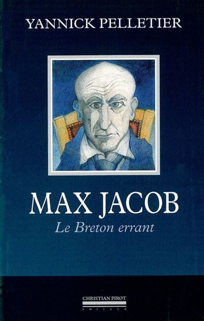 Max Jacob, le breton errant