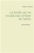 La feuille qui ne voulait pas tomber de l'arbre