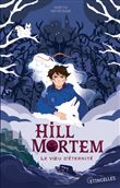 Hill Mortem - Le Voeu d'éternité