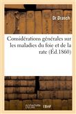 Considérations générales sur les maladies du foie et de la rate