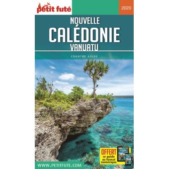 Nouvelle Caledonie 2020 Petit Fute Offre Num Guide Avec Offre Numerique Edition 2020 Broche Dominique Auzias Achat Livre Ou Ebook Fnac