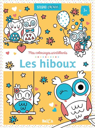 Mes coloriages scintillants : Les hiboux