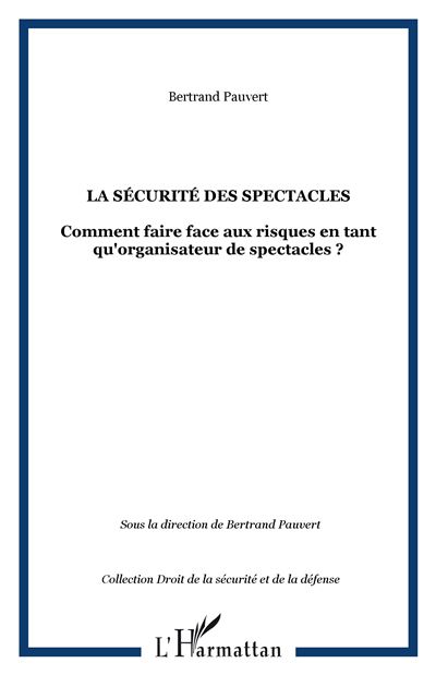 La sécurité des spectacles