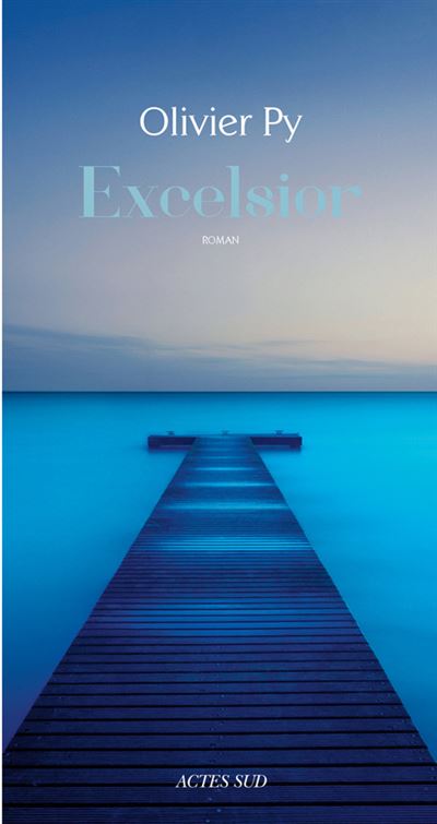 Excelsior - Olivier Py - broché