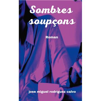 Sombres soupçons