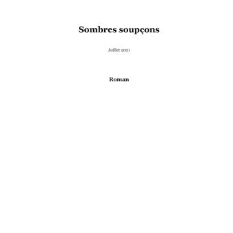 Sombres soupçons