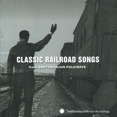 Classic Railroad Songs