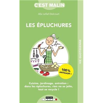 Les épluchures, c'est malin