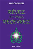 Rêvez et vous recevrez