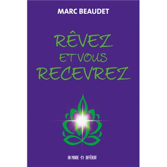 Rêvez et vous recevrez
