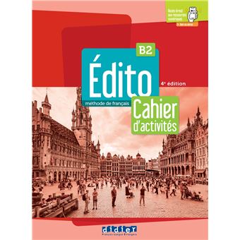 Edito B2 - 4ème édition - Cahier + didierfle.app