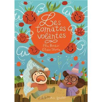 Tomates volantes (Les)