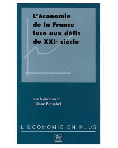 Economie de la france face aux defis du xxie siecle (l')
