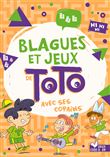 Blagues et jeux de Toto avec les copains