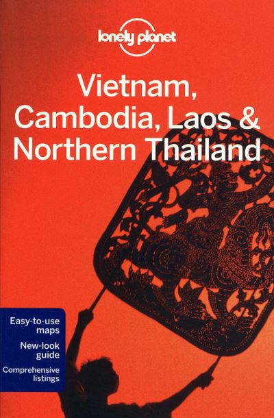 Vietnam Cambodia Laos Northern Thailand 3ed anglais Edition 2012 