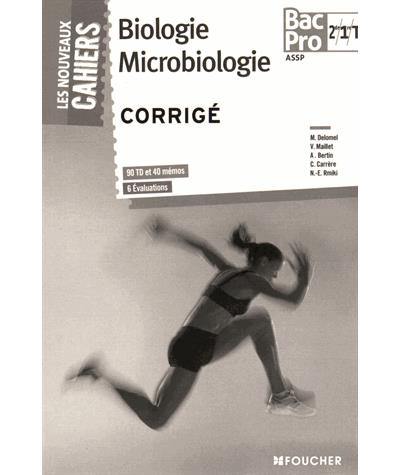 Les nouveaux cahiers, Biologie, Microbiologie, 2de-1ère-Term Bac Pro