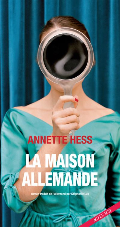 La Maison allemande - Annette Hess - broché