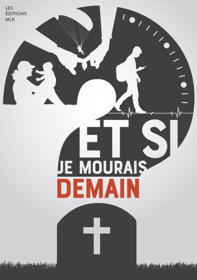 Et si je mourais demain ? -  Collectif - broché