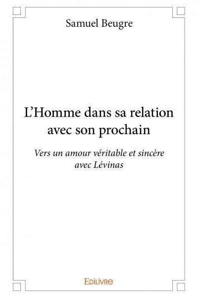 L’homme dans sa relation avec son prochain