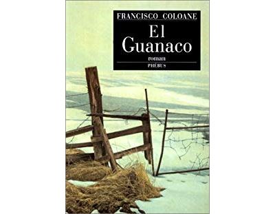El guanaco - Francisco Coloane - broché