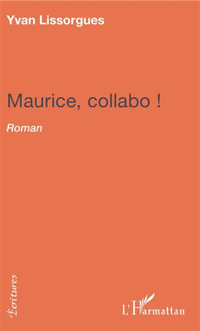 Maurice, collabo !